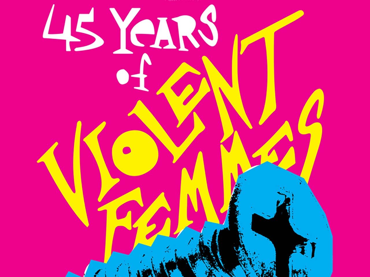 Civic Auditorium_Violent Femmes_2026_1280x960 "45 Years of Violent Femmes" written in 80s font against a hot pink background and a blue image of a screw at the bottom